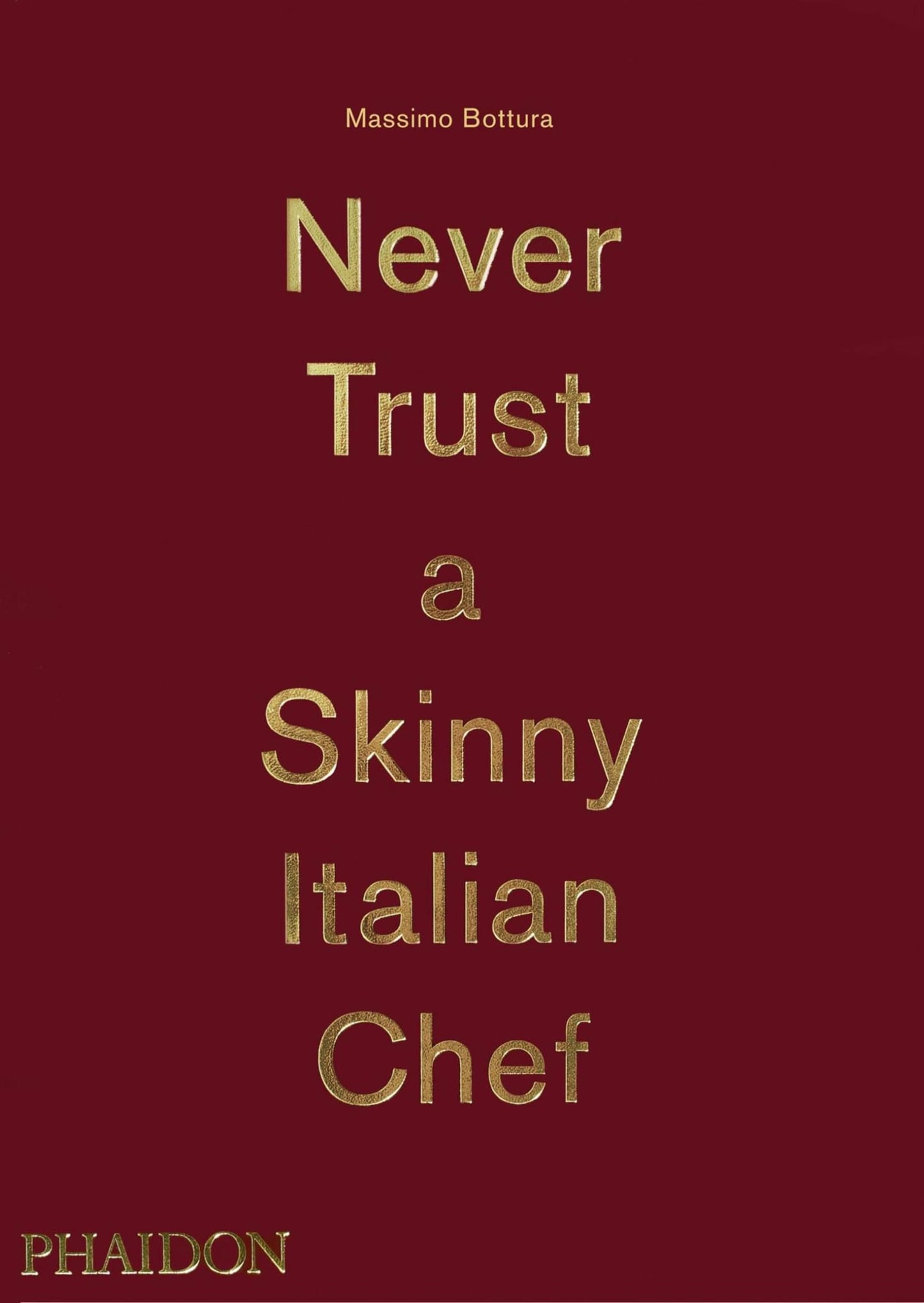 Libro: Never Trust A Skinny Italian Chef