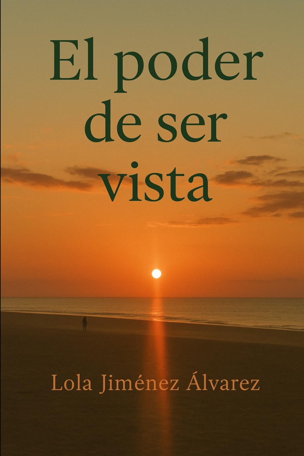 Libro: EL PODER DE SER VISTA