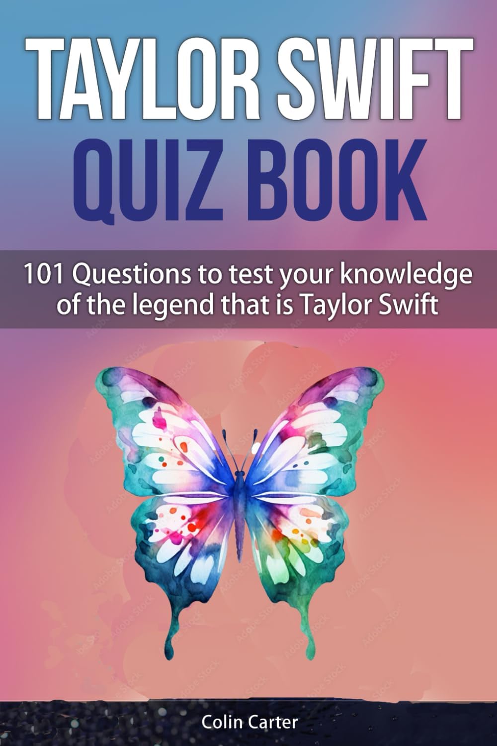 Libro: Taylor Swift Quiz Book: 101 Questions To Test Your Knowledge Of The Legend That Is Taylor Swift