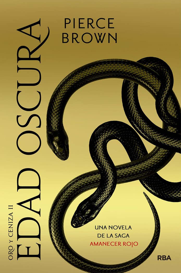 Edad Oscura: Saga Amanecer Rojo V (Novelas ficción)