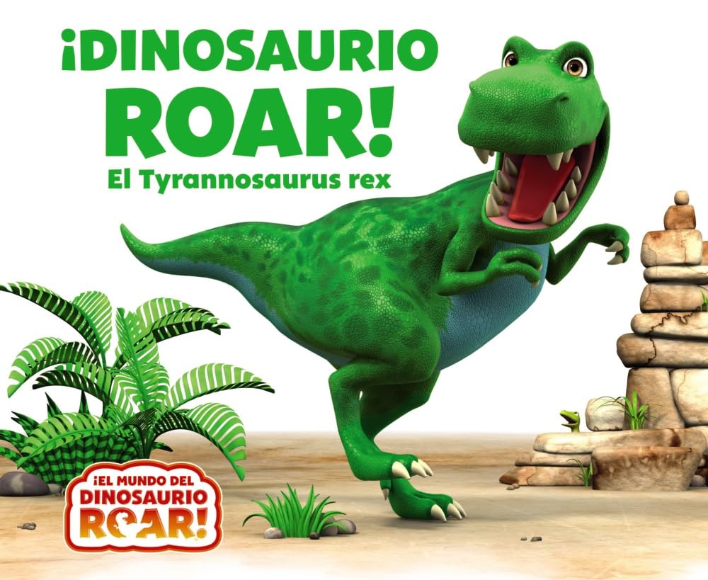 Libro: ¡Dinosaurio Roar! El Tyrannosaurus rex (Castellano - A PARTIR DE 0 AÑOS - CUENTOS - Otros libros)