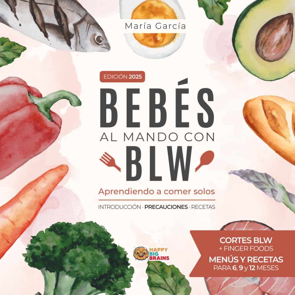 Libro: Bebés al mando con BLW: Aprendiendo a comer solos (Hora de comer)
