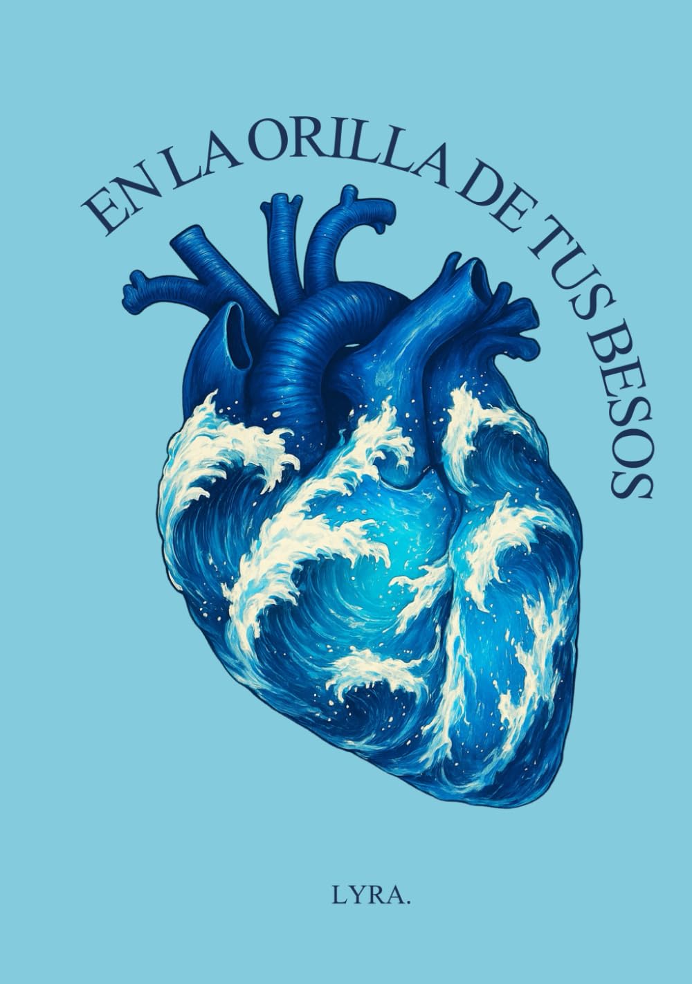 EN LA ORILLA DE TUS BESOS: poesía sobre el amor y las relaciones