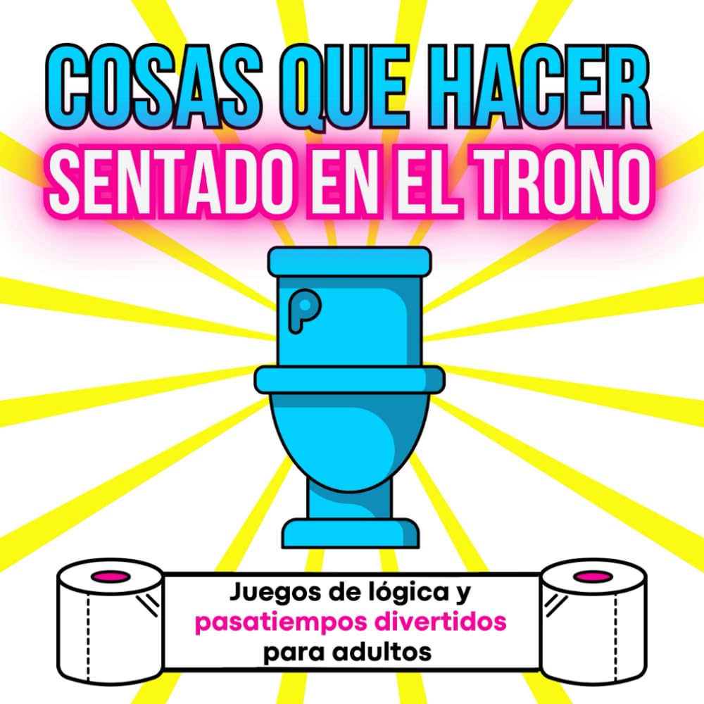 Libro: Cosas que hacer sentado en el trono: Juegos de lógica y pasatiempos divertidos para adultos