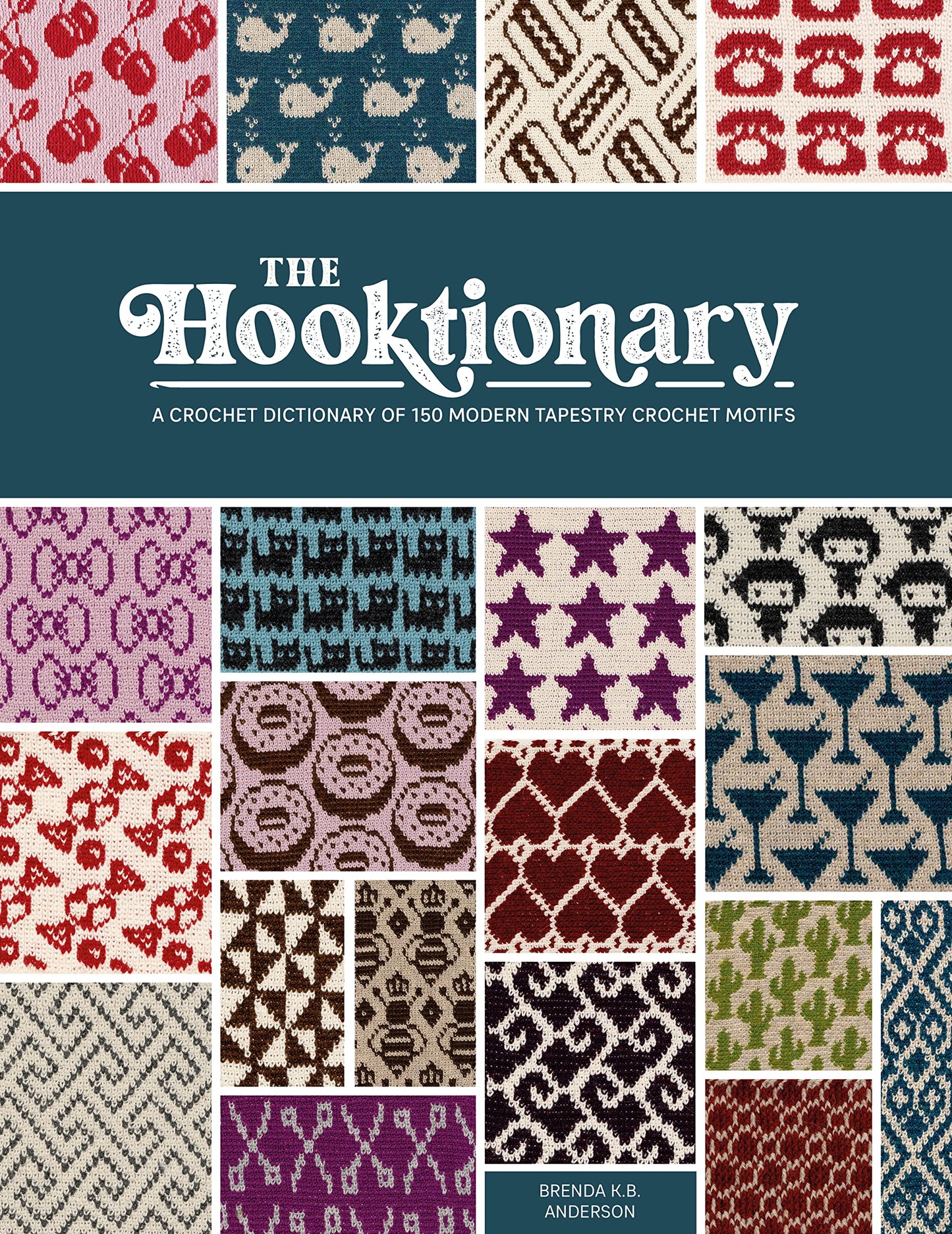 Libro: The Hooktionary: A crochet dictionary of 150 modern tapestry crochet motifs