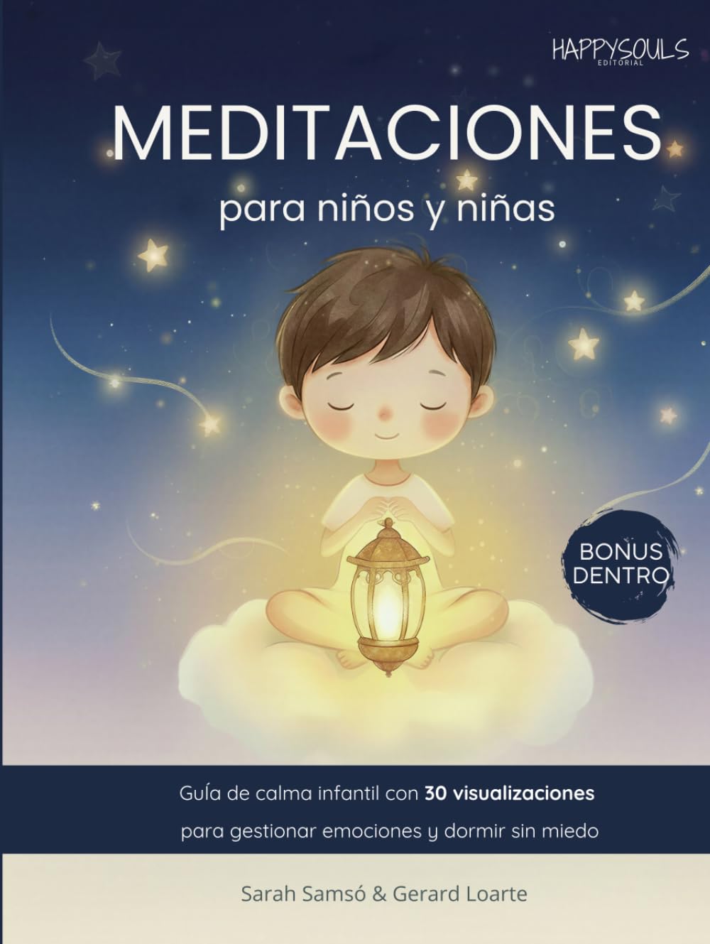 Libro: Meditaciones para niños y niñas: Guía de calma infantil para la gestión de emociones, el enfado, la autoestima y para dormir sin miedo (3–8 años)