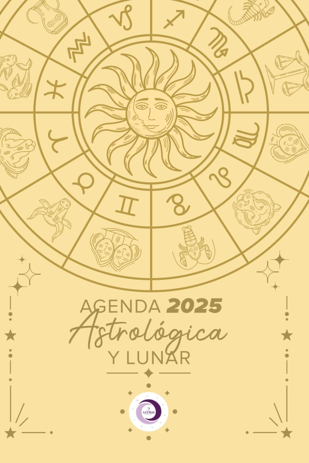 Libro: AGENDA ASTROÓGICA Y LUNAR 2025: LOS ASTROS DICEN (Spanish Edition)