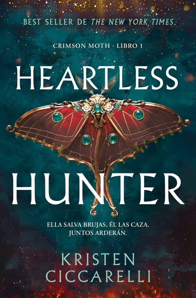 Heartless Hunter (Crimson Moth. Libro 1): Ella salva brujas. Él las caza. Juntos arderán. El romantasy que te conquistará (Ficción)