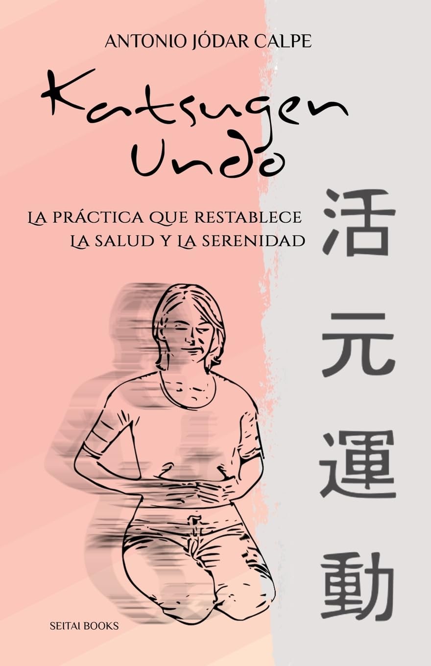 Libro: Katsugen Undo, la práctica que restablece la salud y la serenidad