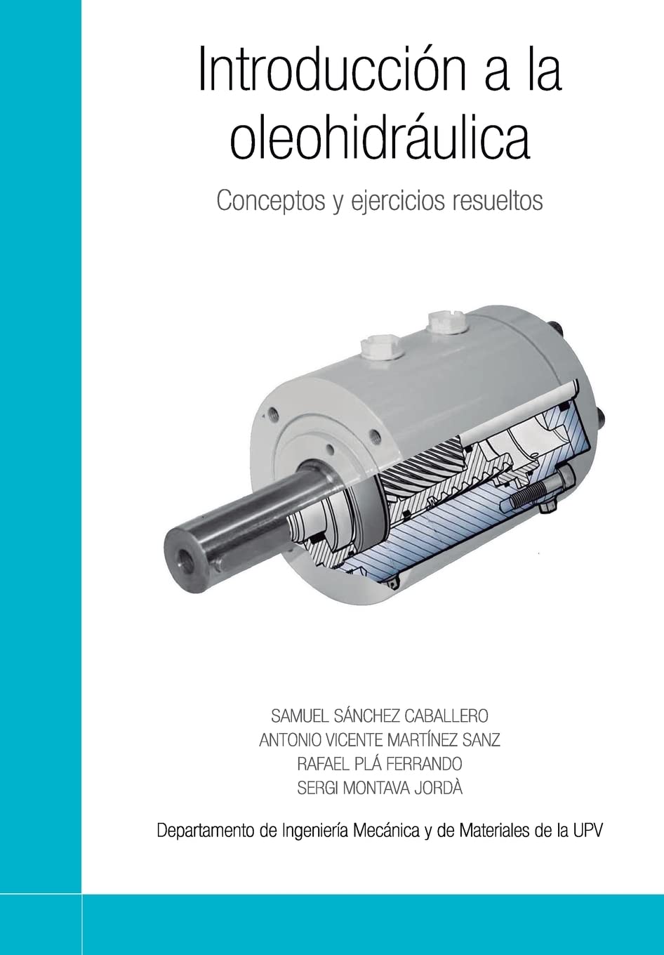 Libro: Introducción a la oleohidráulica: Conceptos y ejercicios resueltos (Spanish Edition)