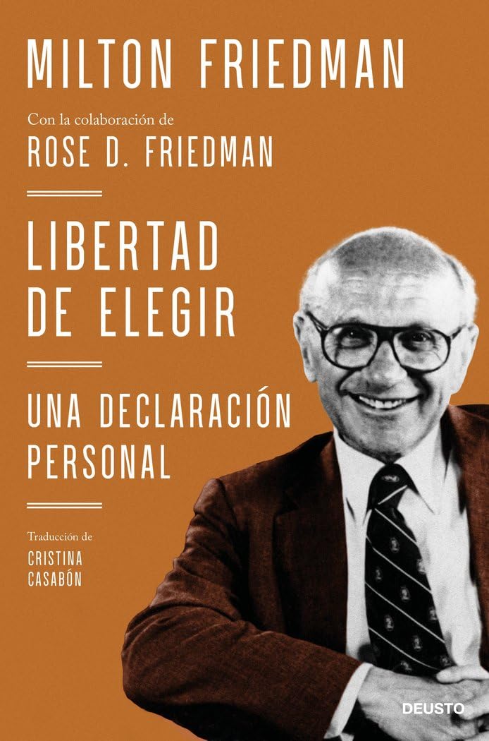 Libro: Libertad de elegir: Una declaración personal (Deusto)