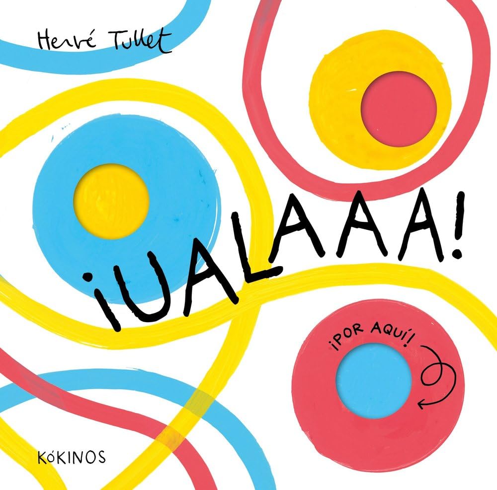 Libro: ¡Ualaaa! (Hervé Tullet)