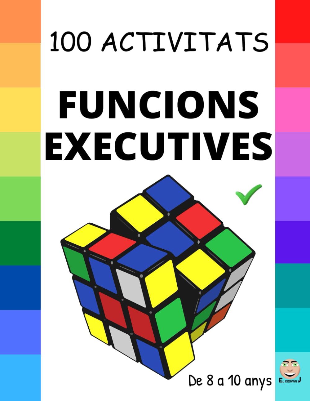 Libro: FUNCIONS EXECUTIVES: 100 Activitats per MILLORAR les funcions executives: Planificar, organitzar, regular les nostres emocions, controlar impulsos i ... Edition) (QUADERNS DE FUNCIONS EXECUTIVES)