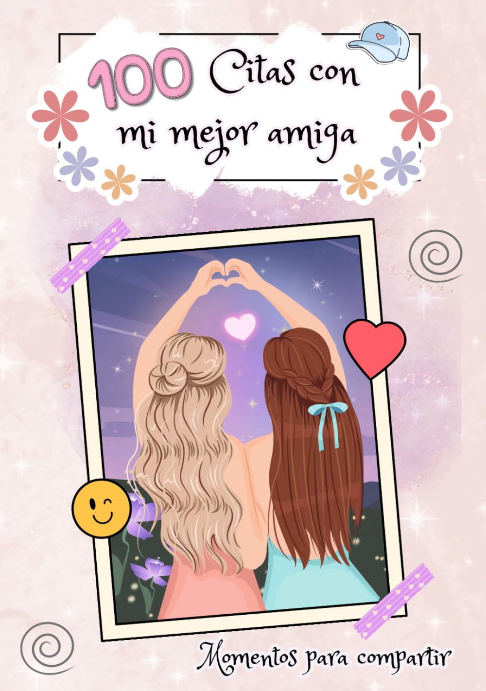 Libro: 100 citas con mi mejor amiga: Momentos para compartir, crea recuerdos, 100 citas juntas.
