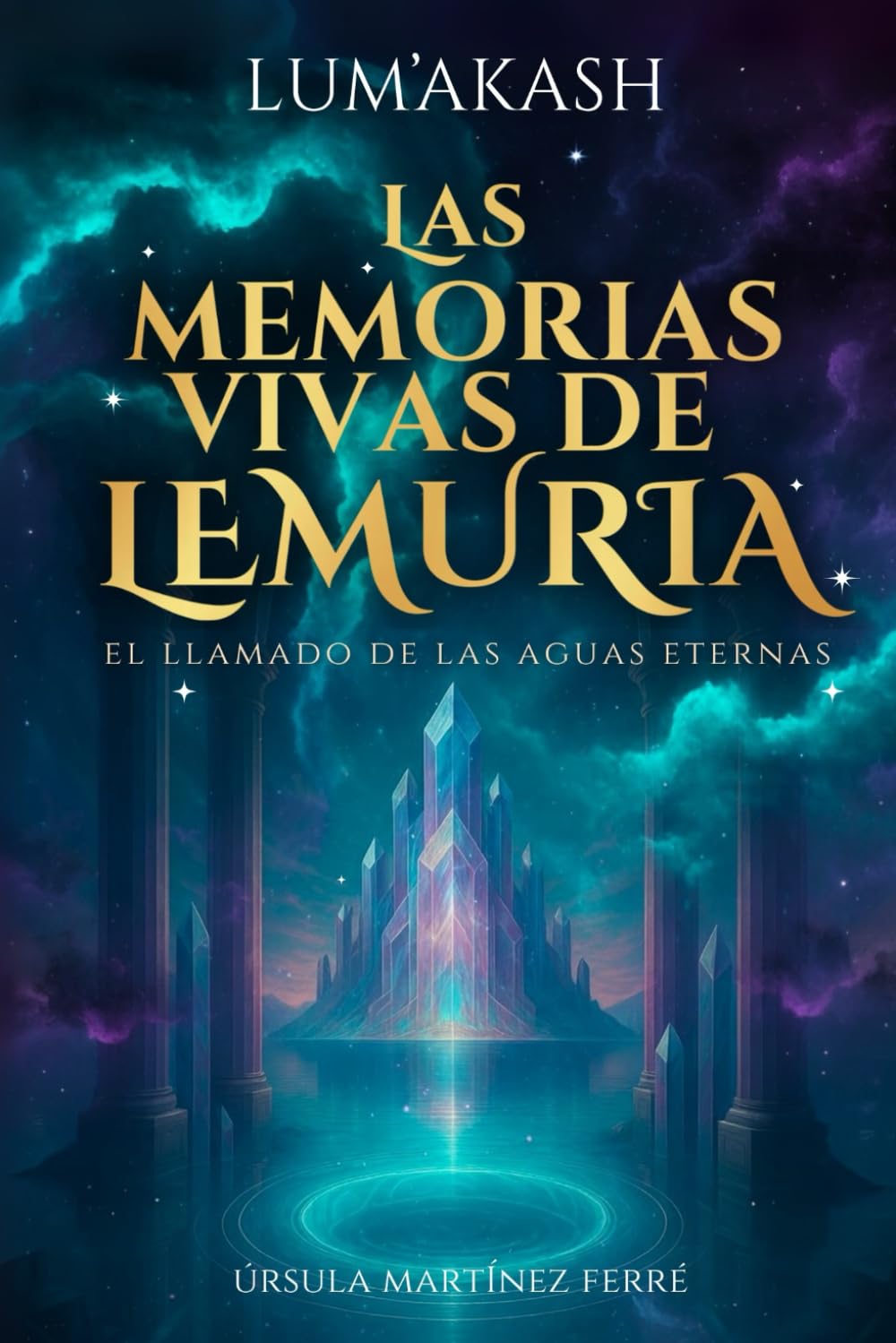 Libro: Las memorias vivas de Lemuria: El Llamado de las Aguas Eternas