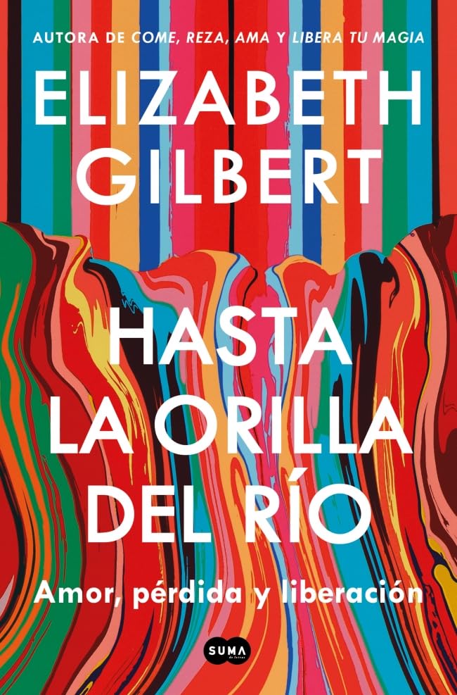 Libro: Hasta la orilla del río: Amor, pérdida y liberación
