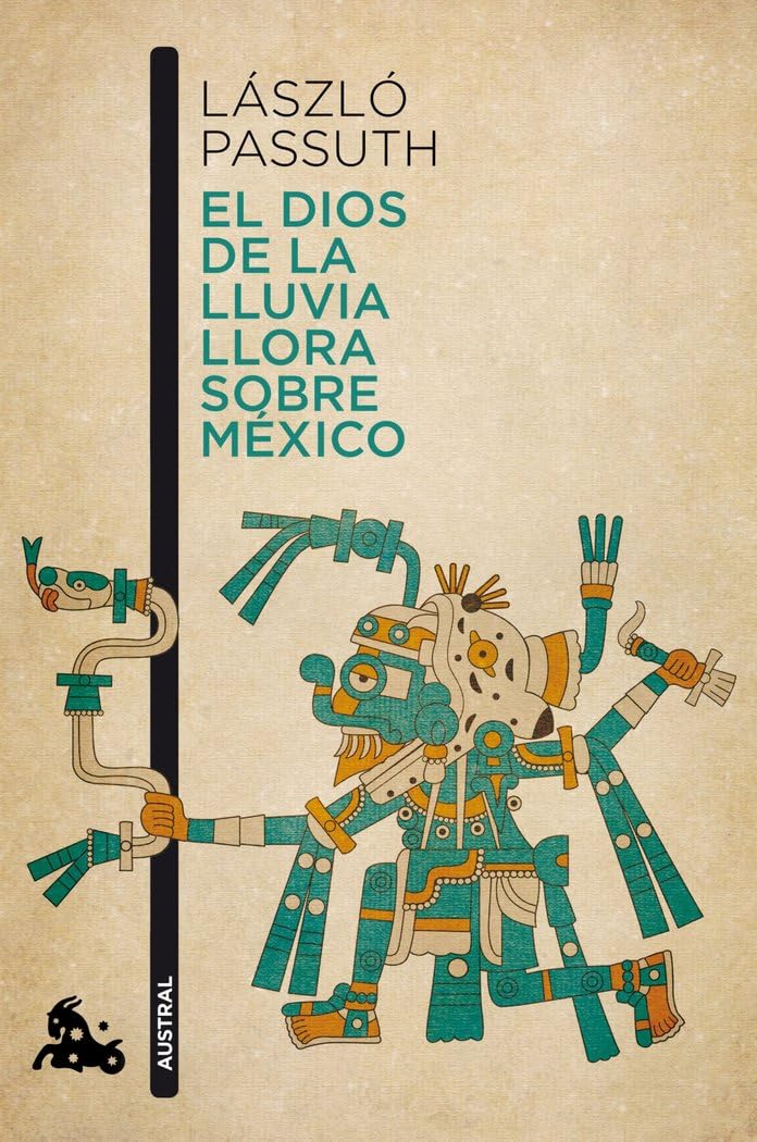 Libro: El dios de la lluvia llora sobre México (Contemporánea)