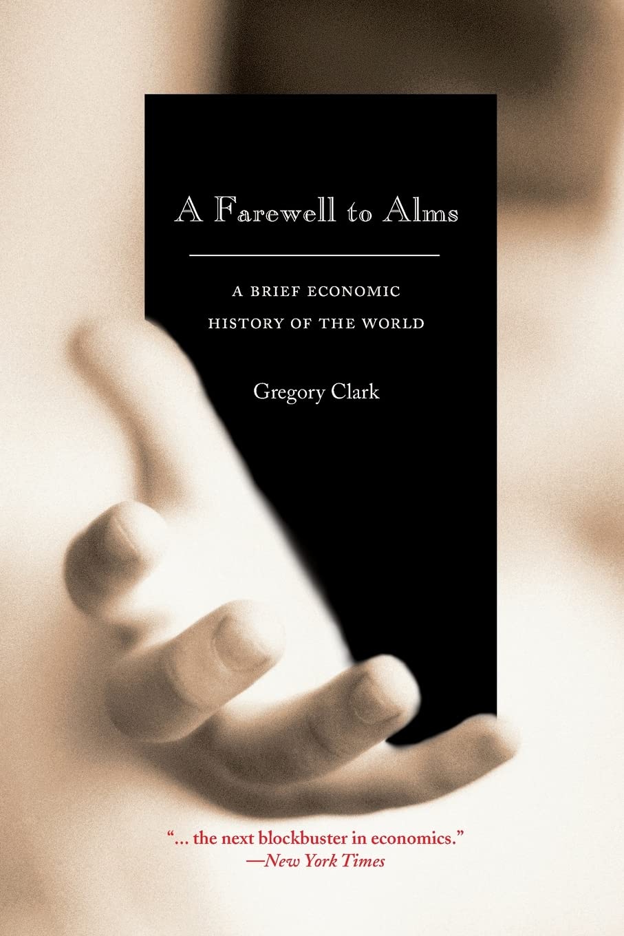 Libro: A Farewell to Alms: A Brief Economic History of the World (The Princeton Economic History of the Western World)