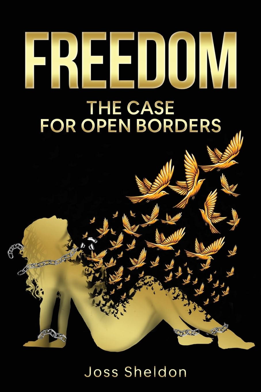 Libro: Freedom: The Case For Open Borders