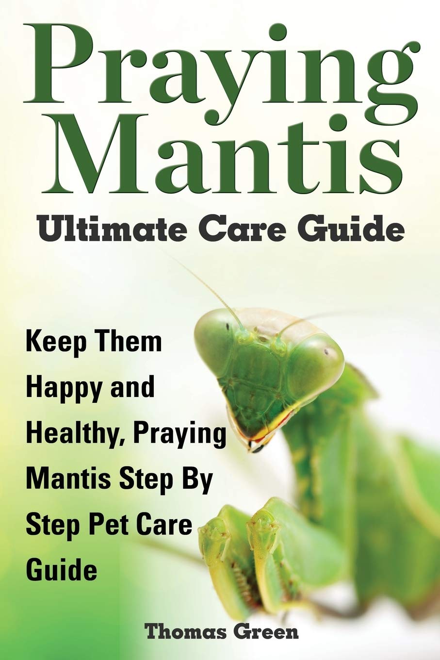 Libro: Praying Mantis Ultimate Care Guide