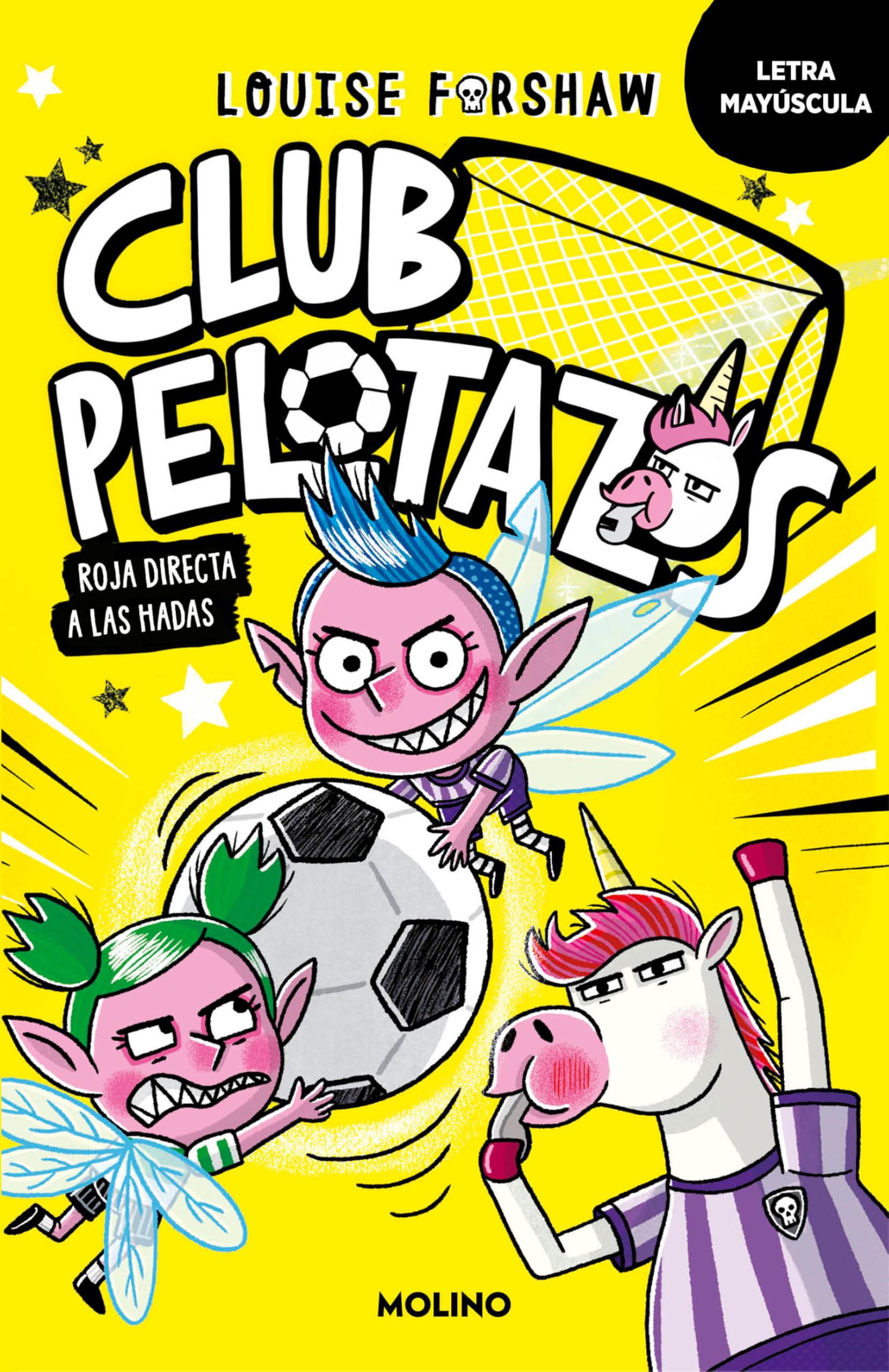 Libro: Club Pelotazos 2 - Roja directa a las hadas (con letra MAYÚSCULA) (Ficción Kids)