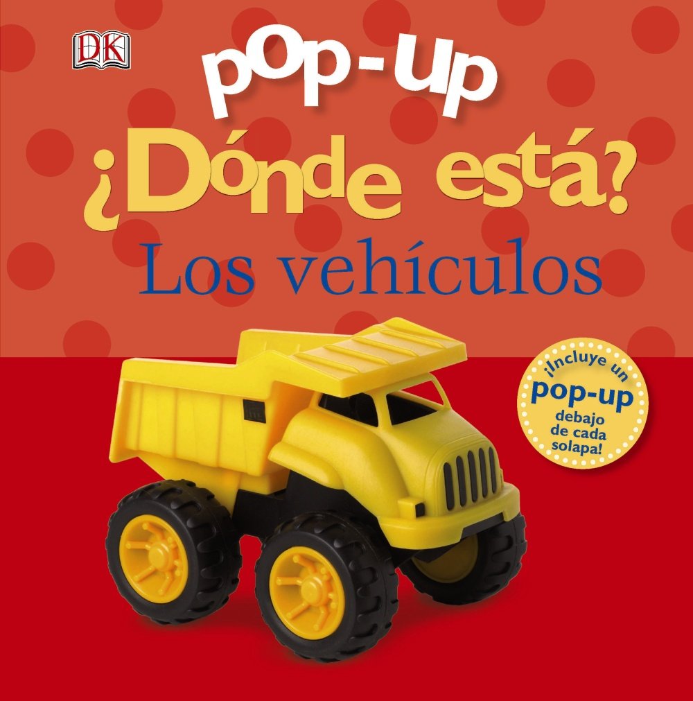 Libro: Pop-up ¿Dónde está? Los vehículos (Spanish Edition)