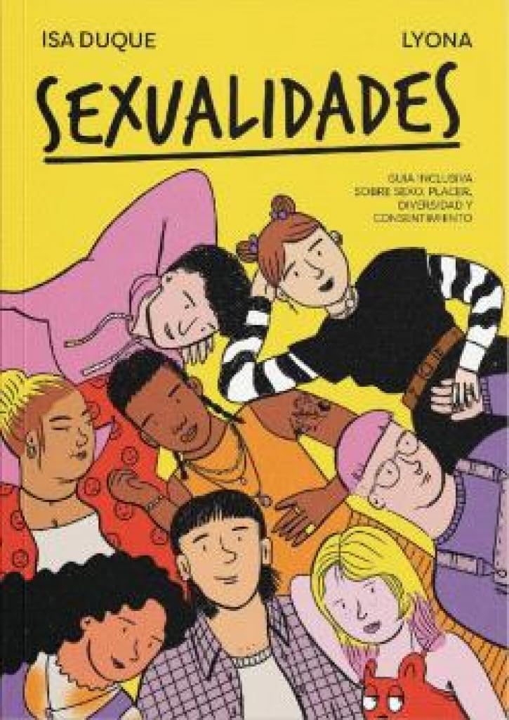 Libro: SEXUALIDADES: Guía inclusiva sobre sexo, placer, diversidad y consentimiento: 1 (BIBLIOTECA ECO-SOCIAL ADOLESCENTES)