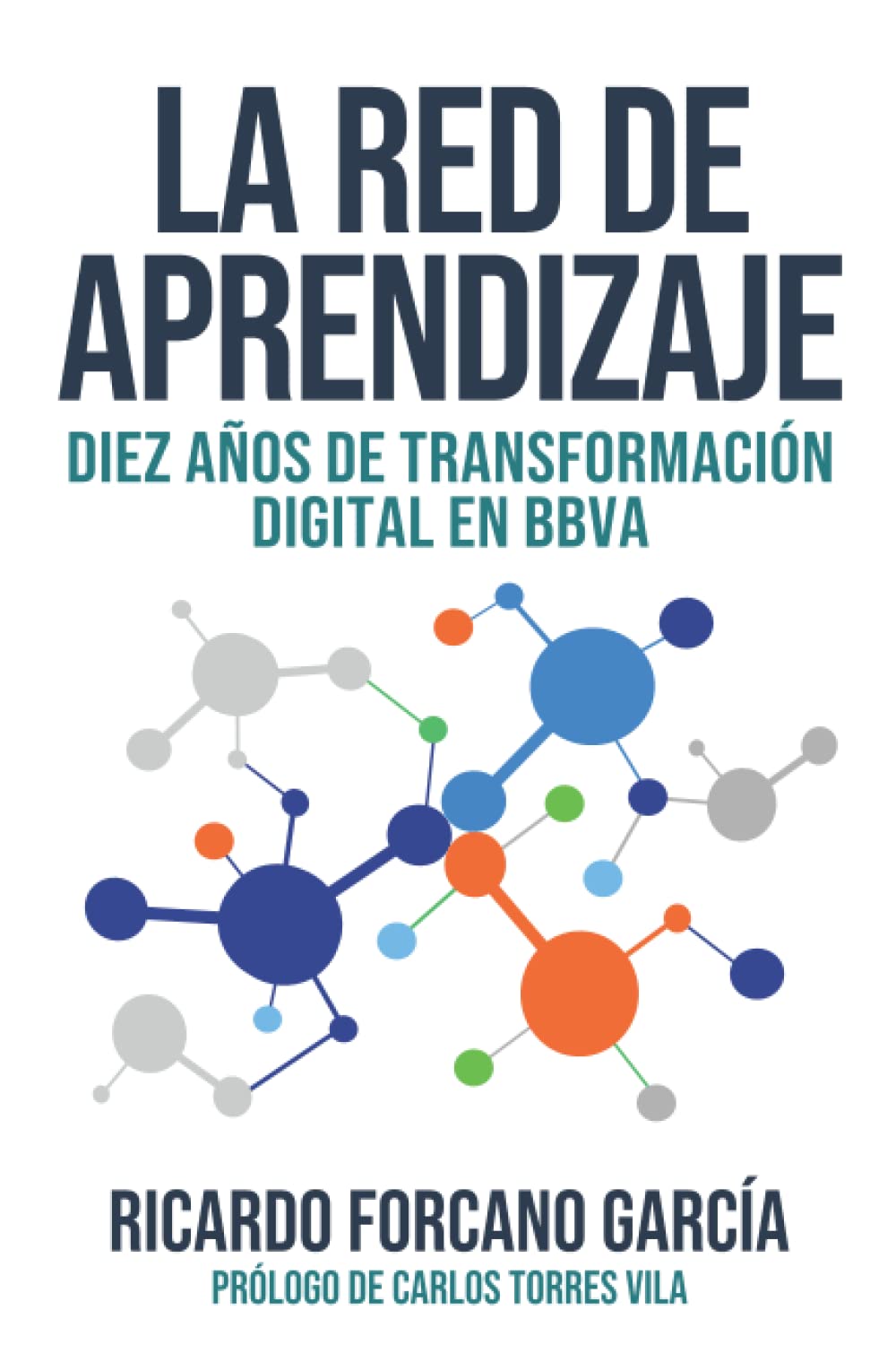 Libro: La red de aprendizaje: Diez años de transformación digital en BBVA