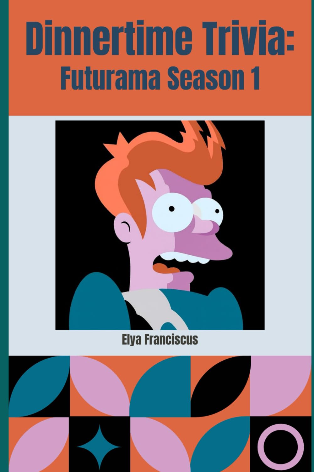 Libro: Futurama Season 1: A Dinnertime Trivia Book