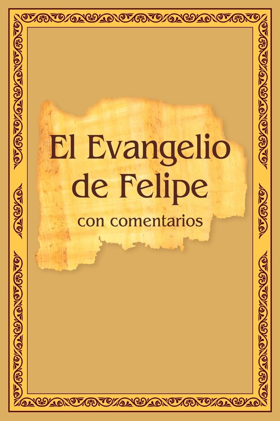 Libro: El Evangelio de Felipe con comentarios