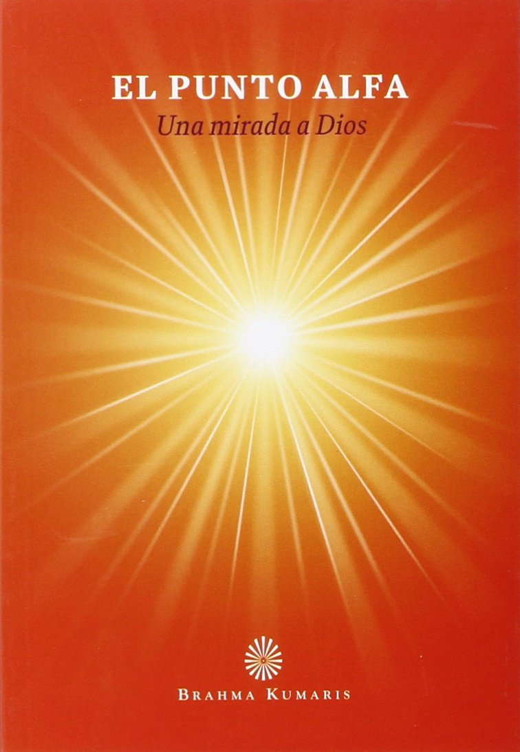 Libro: El punto Alfa: Una mirada a Dios