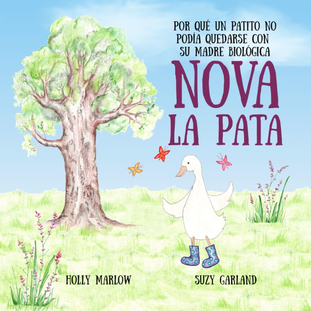Libro: Nova la Pata: Por qué un patito no podía quedarse con su madre biológica: Un libro de historias de cuidado tuteral y adopción para niños | Regalos de ... adoptivos (Nova la Pata (Nova el Pato))