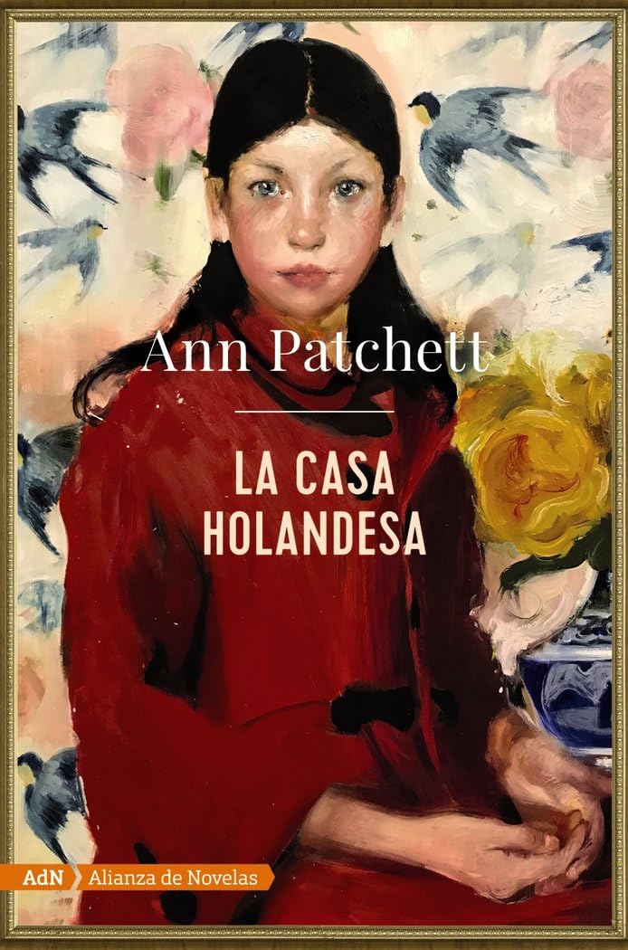 Libro: La casa holandesa (AdN) (AdN Alianza de Novelas)