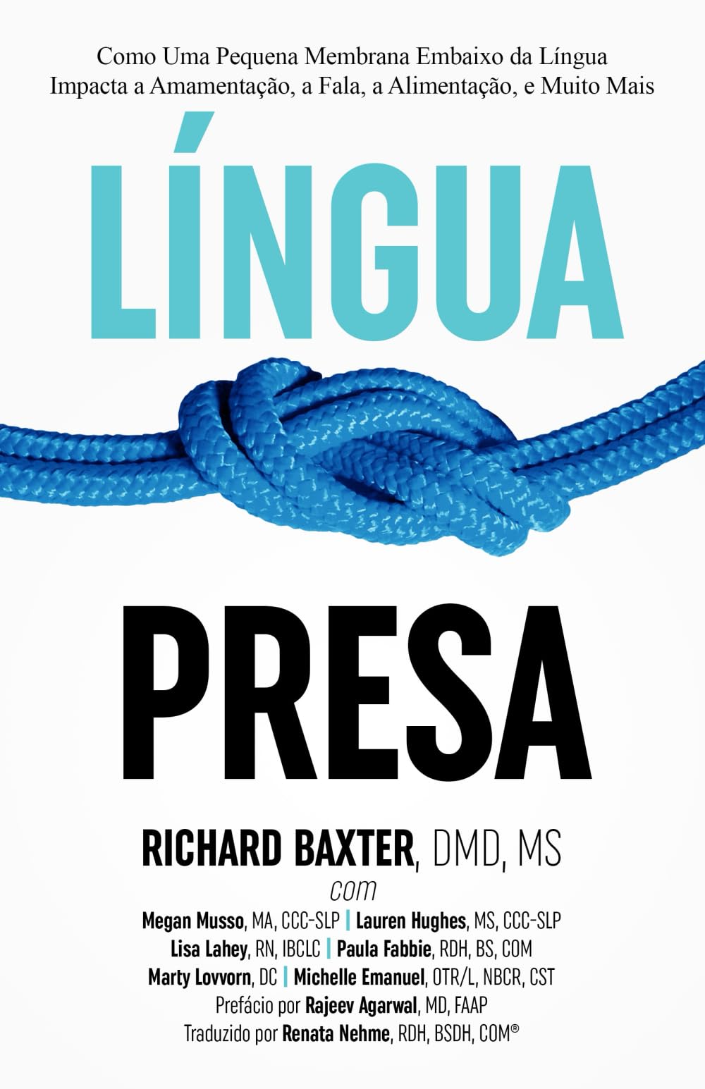 Libro: Língua Presa: Como Uma Pequena Membrana Embaixo da Língua Impacta a Amamentação, a Fala, a Alimentação, e Muito Mais (Portuguese Edition)