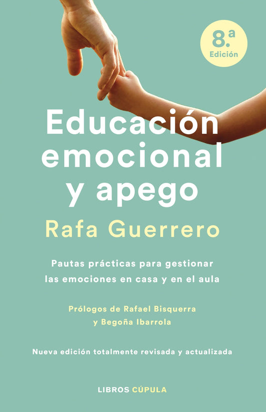 Educación emocional y apego. Edición actualizada (Padres e hijos)