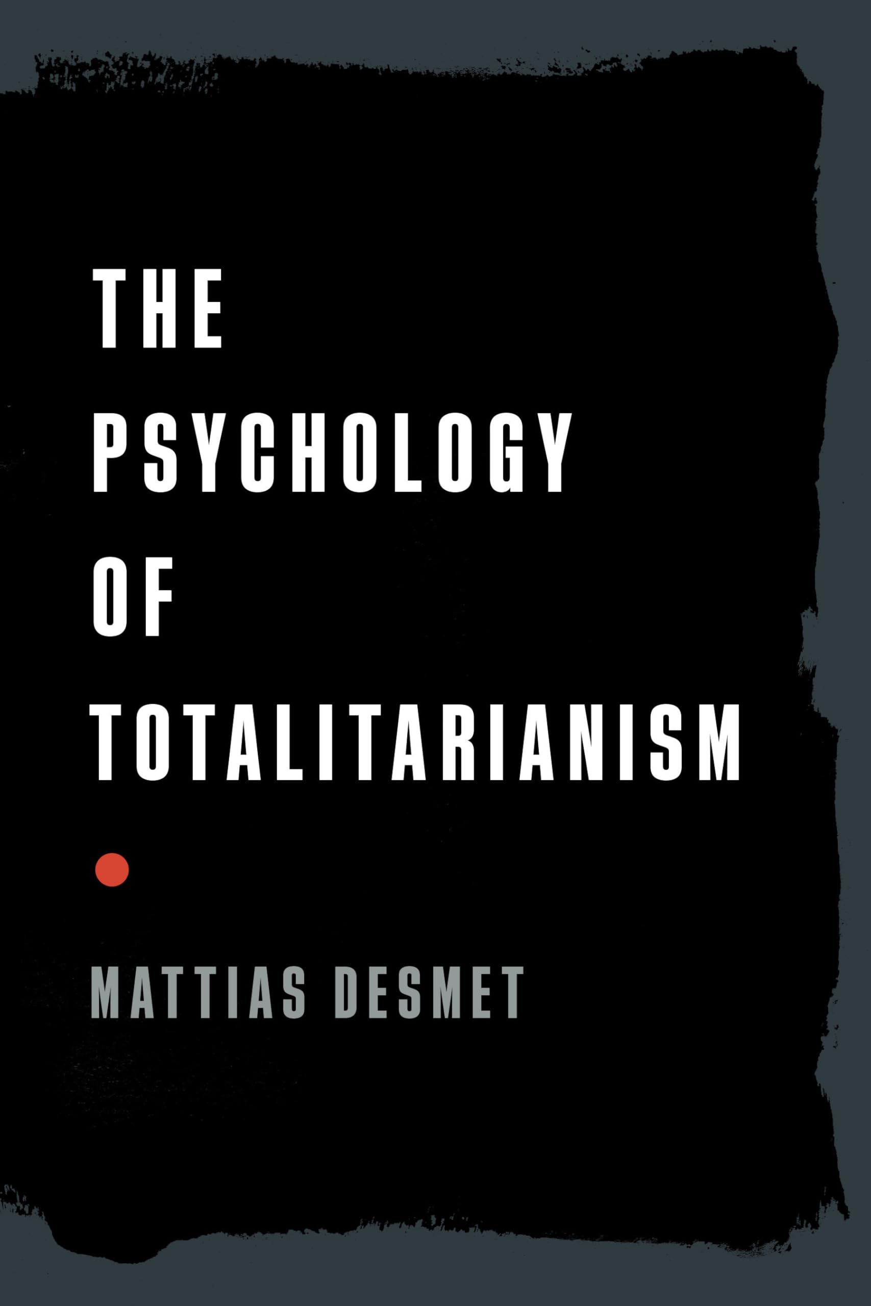 Libro: The Psychology of Totalitarianism