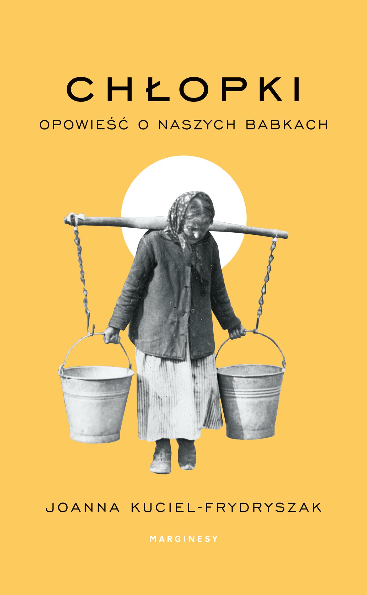 Libro: Chłopki. Opowieść o naszych babkach