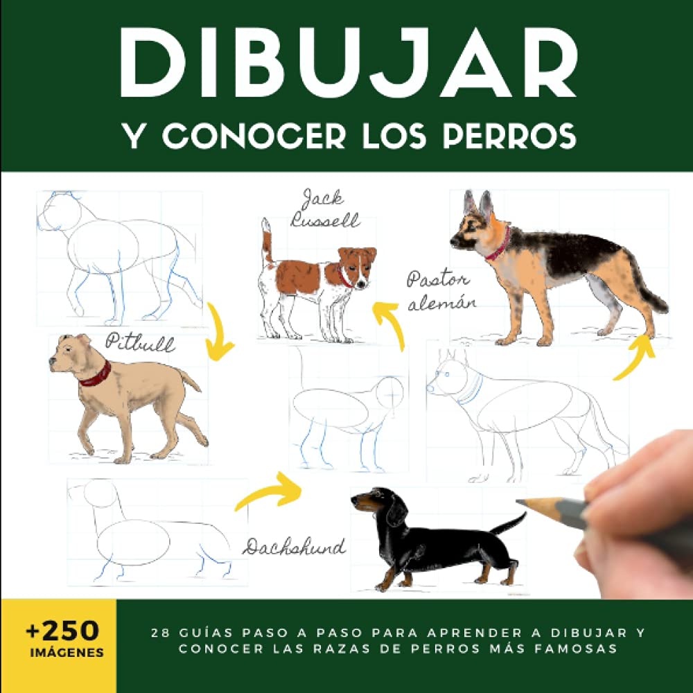 Libro: DIBUJAR Y CONOCER LOS PERROS: 28 guías paso a paso para aprender a dibujar y conocer las razas de perros más famosas