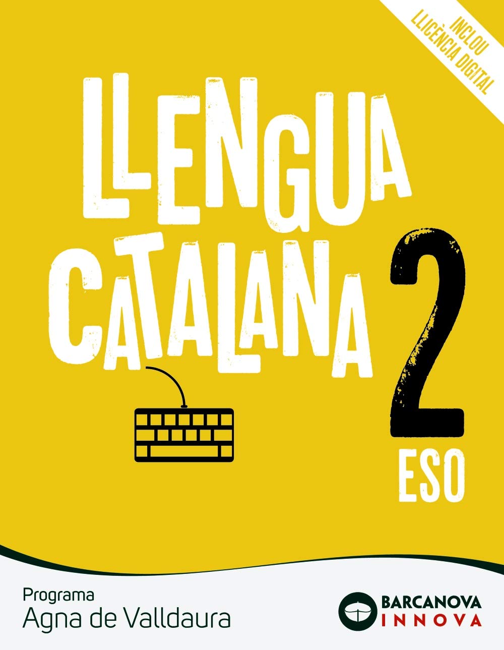 Libro: Agna de Valldaura 2 ESO. Llengua catalana: Novetat