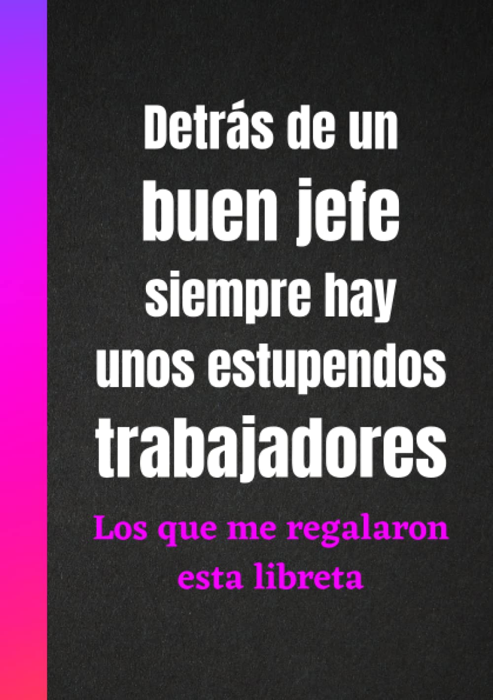 Libro: Regalo jefe - Cuaderno de notas: Regalo divertido adecuado para el mejor jefe en cumpleaños despedida navidad aniversario o amigo invisible. Libreta original para regalar al jefe de trabajo o director