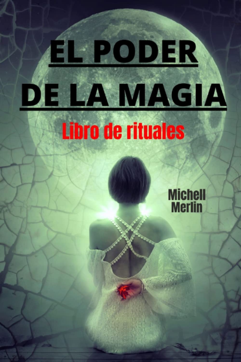 Libro: EL PODER DE LA MAGIA: Libro de rituales (Spanish Edition)