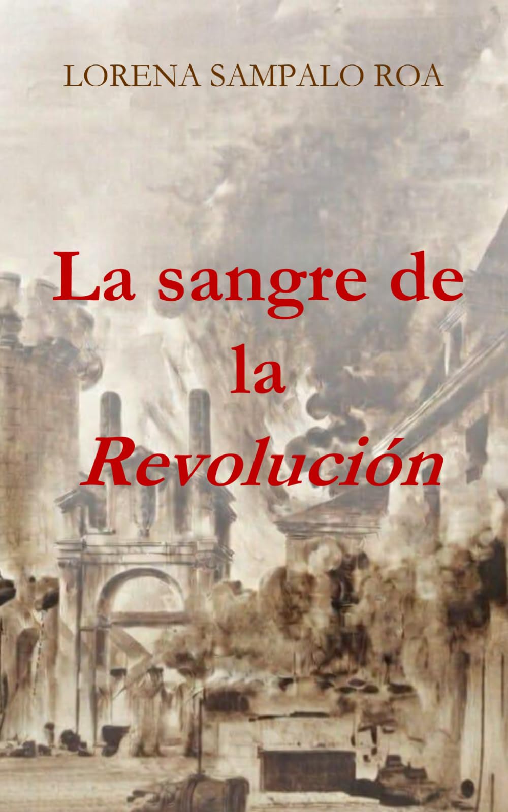 Libro: La sangre de la Revolución (Spanish Edition)
