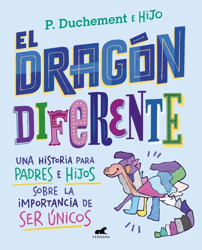 Libro: El dragón diferente: Una historia para padres e hijos sobre la importancia de ser únicos