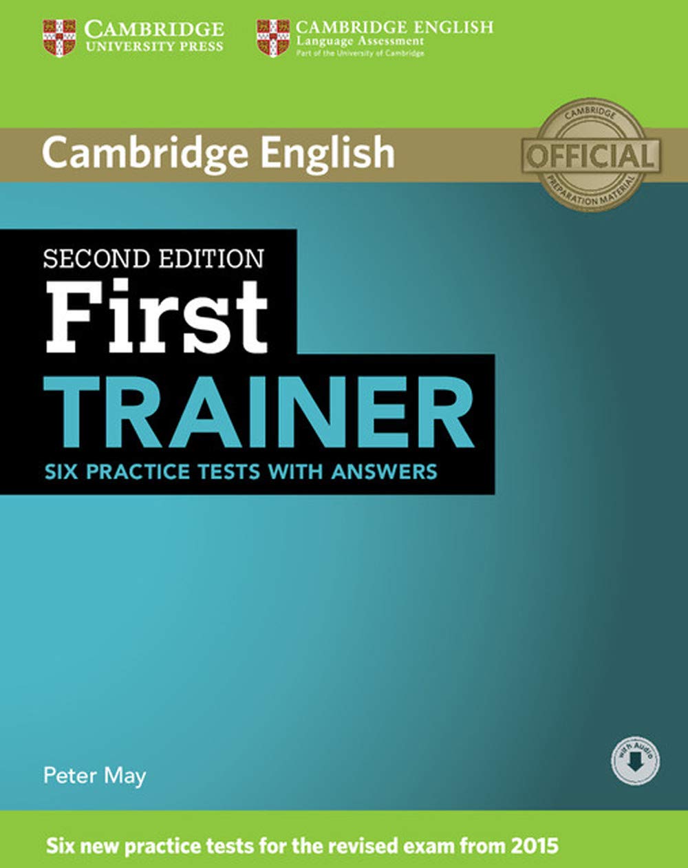 First Trainer. Second Edition. Practice Test with Answers and Audio.