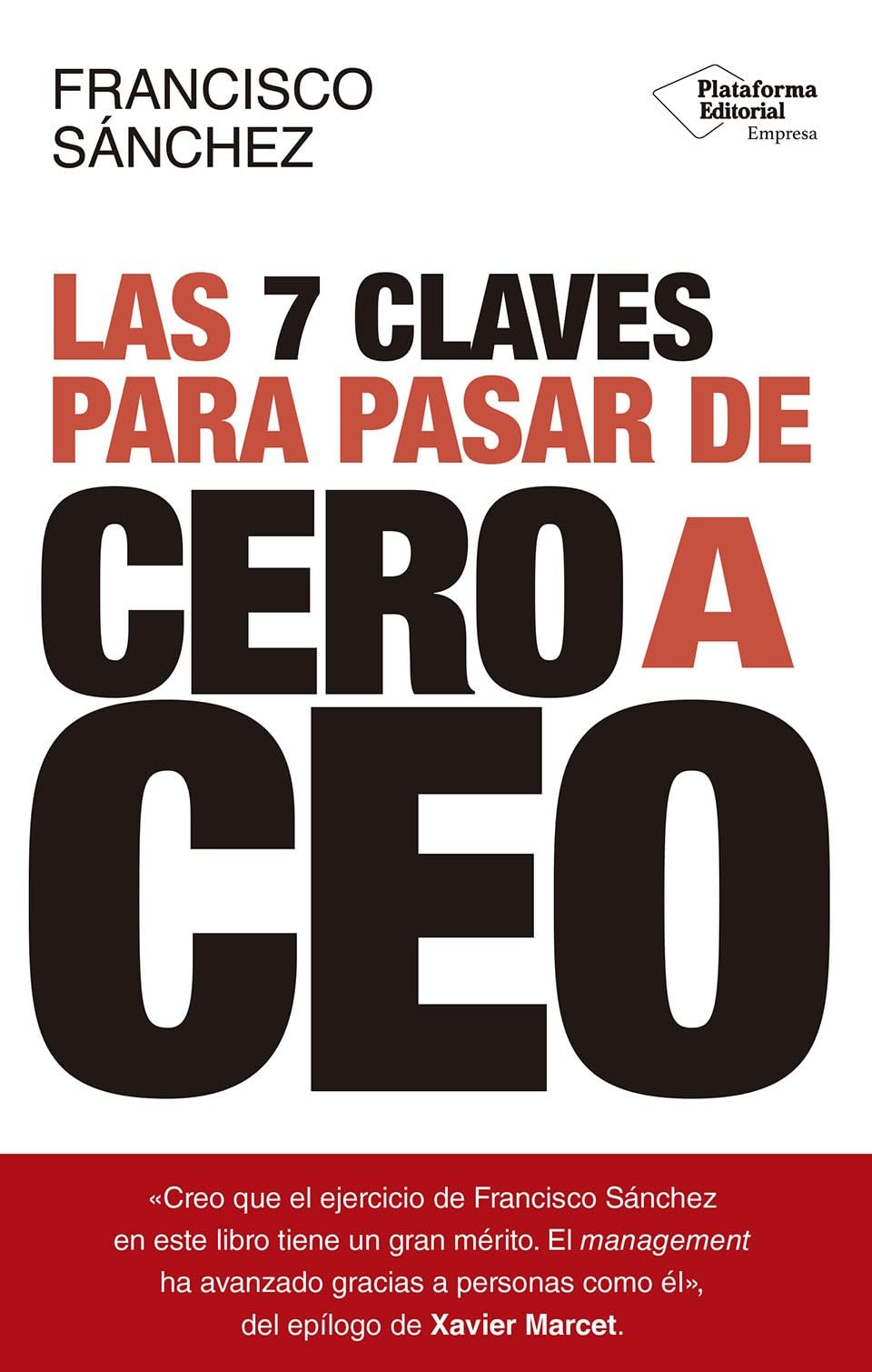 Libro: Las 7 claves para pasar de cero a CEO (EMPRESA)