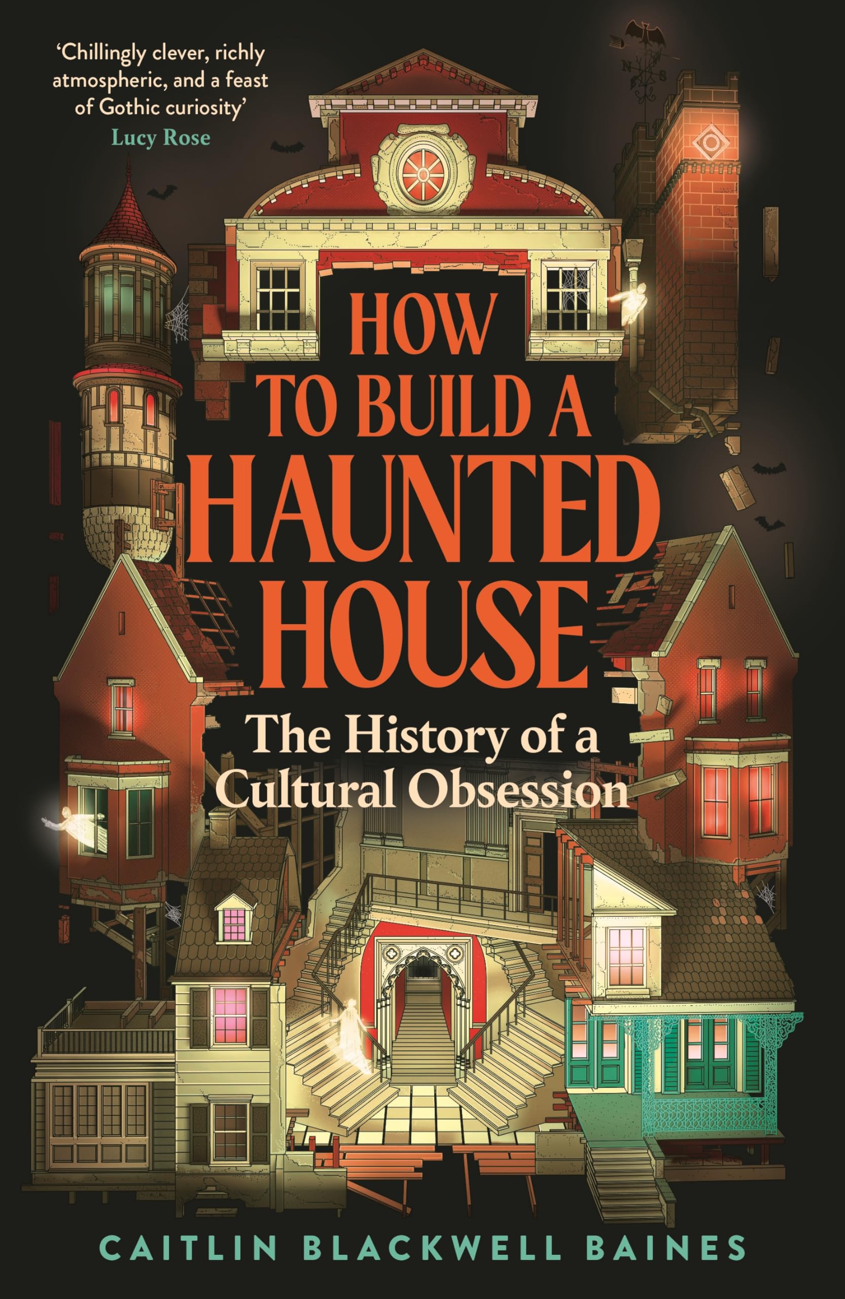 Libro: How to Build a Haunted House: The History of a Cultural Obsession