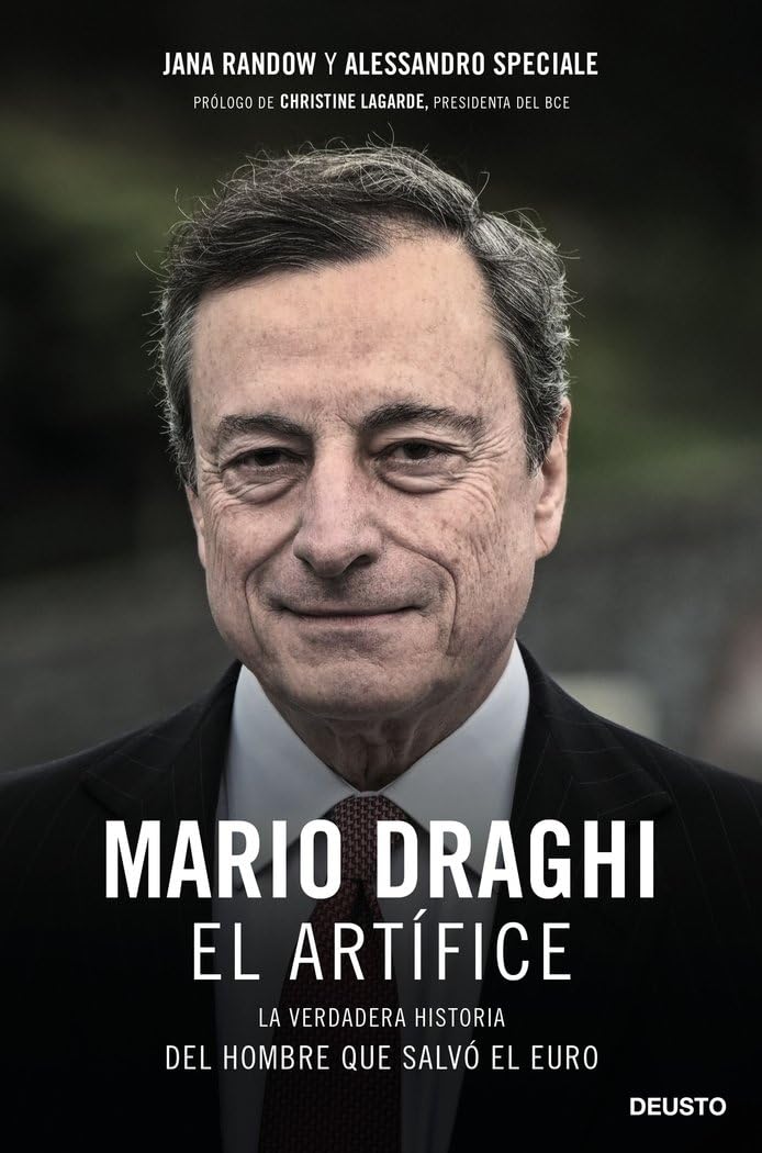 Libro: Mario Draghi, el artífice: La verdadera historia del hombre que salvó el euro