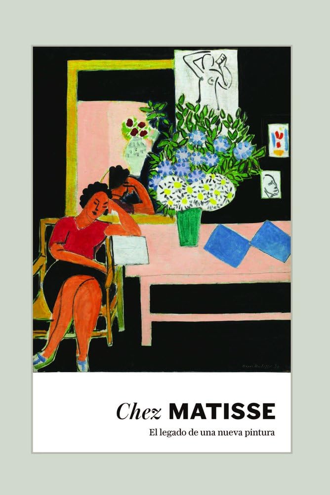 Libro: Chez Matisse.: El legado de una nueva pintura.