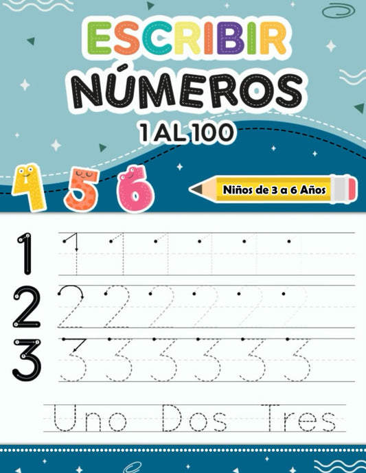 Aprender a Escribir Números 1-100: Cuaderno de caligrafia para trazar y practicar los números - Libro de matemáticas para niños de 3 a 6 años
