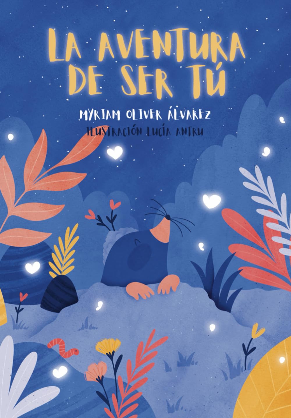Libro: La aventura de ser tú: Un libro sobre la autoaceptación y la autoestima (Spanish Edition)
